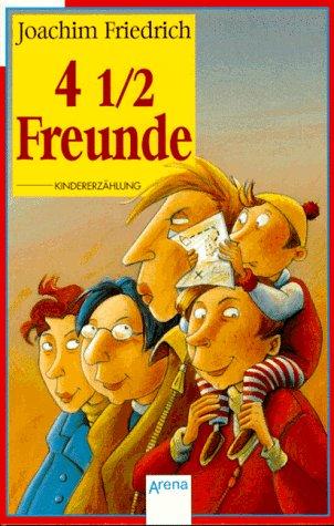 4 1/2 Freunde. ( Ab 10 J.).