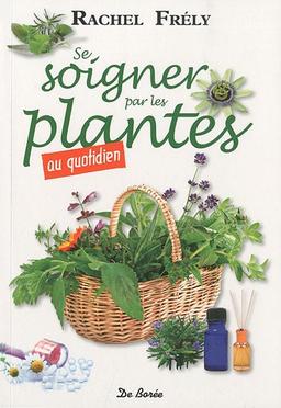 Se soigner par les plantes : au quotidien