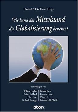 Wie kann der Mittelstand die Globalisierung bestehen?