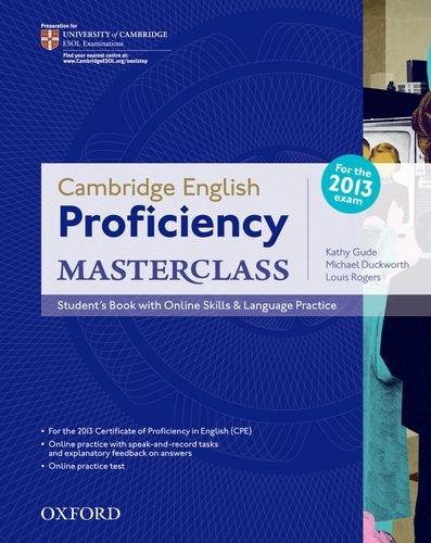 Cambridge English: Proficiency (CPE) Masterclass: Student's Book with Online Skills and Language Practice Pack: For the 2013 exam. Master an Exceptional Level of English with Confidence