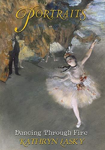 Dancing Through Fire: Based on the Art of Edgar Degas (Portraits, Band 1)