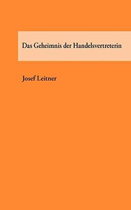 Das Geheimnis der Handelsvertreterin