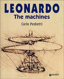 Leonardo. The machines (Atlanti illustrati)