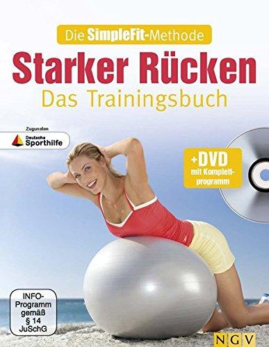 Die SimpleFit-Methode - Starker Rücken - Das Trainingsbuch  (Mit DVD): Zugunsten Deutsche Sporthilfe