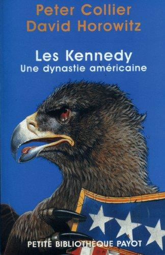 Les Kennedy : une dynastie américaine