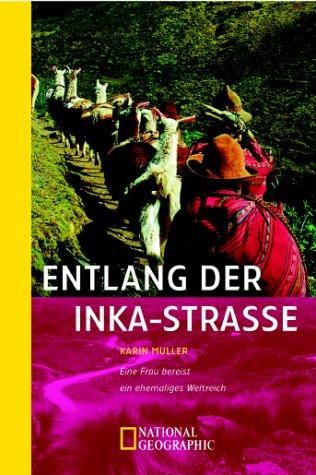 Entlang der Inka-Straße