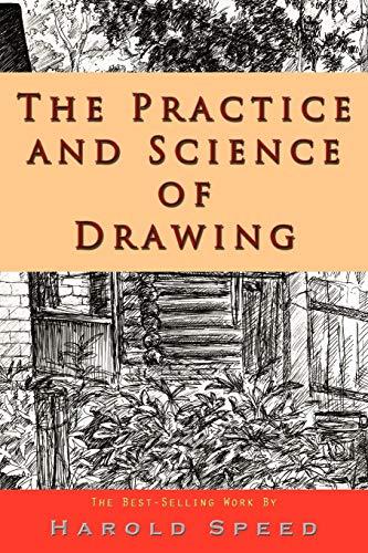 The Practice and Science of Drawing