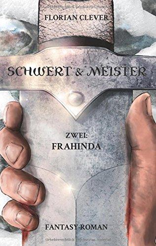 Schwert & Meister 2: Frahinda