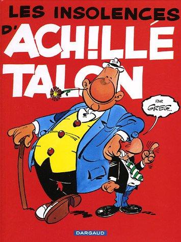 Achille Talon. Vol. 7. Les insolences d'Achille Talon