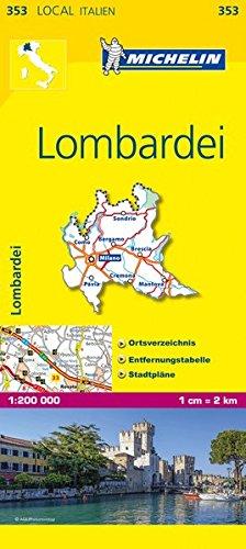 Michelin Lombardei: Straßen- und Tourismuskarte 1:200.000 (MICHELIN Localkarten, Band 353)