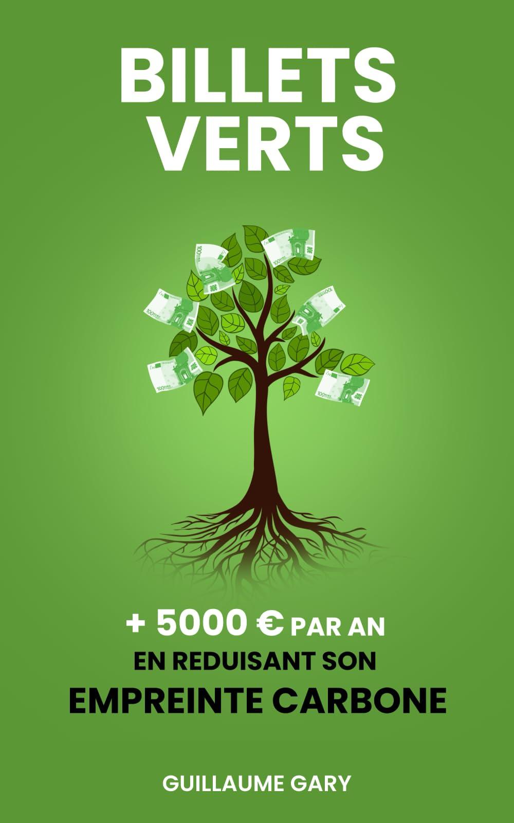 Billets Verts: + 5000 € par an en réduisant son empreinte carbone