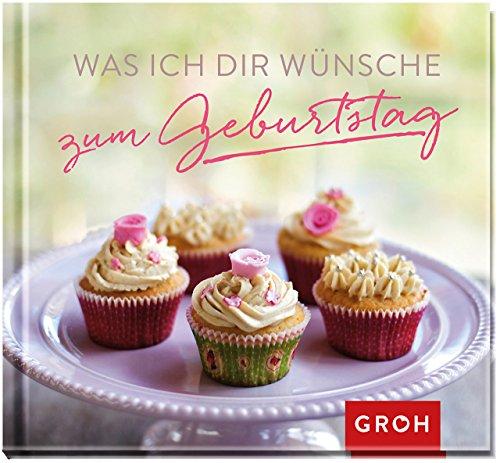 Was ich dir wünsche zum Geburtstag