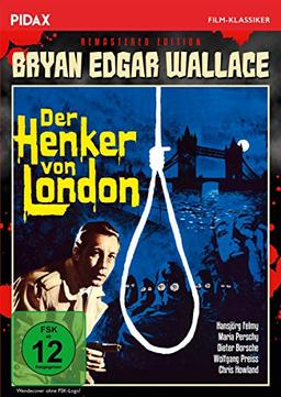 Bryan Edgar Wallace: Der Henker von London - Remastered Edition / Spannender Gruselkrimi mit Starbesetzung + Bonusmaterial, inkl. Hörspielfassung (Pidax Film-Klassiker)