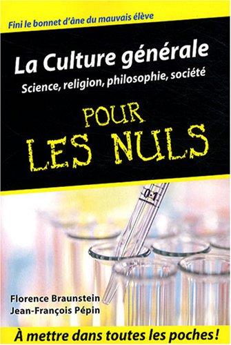 La culture générale pour les nuls. Vol. 2. Sciences, religion, philosophie, société