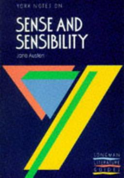 Jane Austen, "Sense and Sensibility": Notes (York Notes)