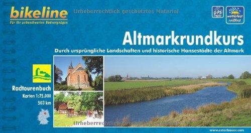 Bikeline Altmarkrundkurs. Durch ursprüngliche Landschaften und historische Hansestädte der Altmark. 1 : 75 000, 503 km, wetterfest/reißfest, GPS-Tracks Download