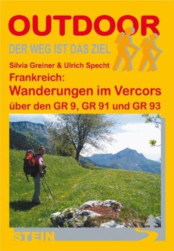 Frankreich: Wanderungen im Vercors über den GR 9, GR 91 und GR 93