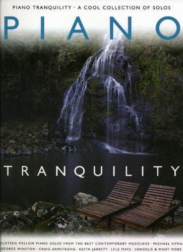 Piano Tranquility - a Cool Collection of Solos. Klavier