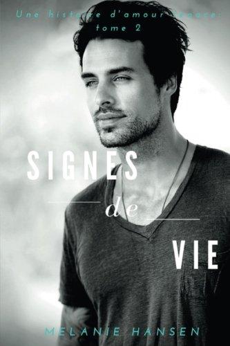 Signes de vie: Une histoire d'amour tenace tome 2