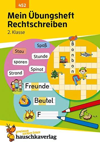 Mein Übungsheft Rechtschreiben 2. Klasse, A5-Heft: Deutsch: Aufgaben mit Lösungen - wiederholen, trainieren, lernen