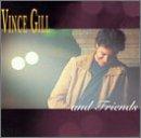 Vince Gill And Friends