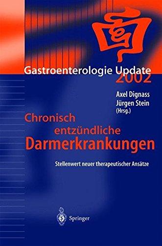 Chronisch entzündliche Darmerkrankungen: Stellenwert neuer therapeutischer Ansätze (Gastroenterologie Update) (German Edition)