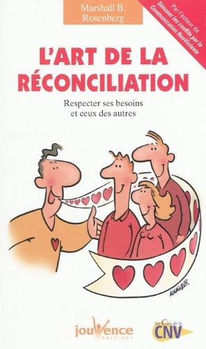 L'art de la réconciliation : respecter ses besoins et ceux des autres