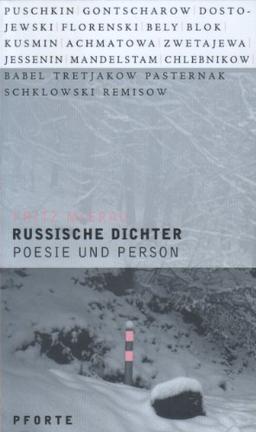 Russische Dichter: Poesie und Person. Neunzehn Erkundungen