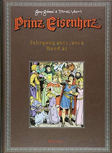 Prinz Eisenherz. Gianni & Yeates: Bd. 21: Jahrgang 2011/2012