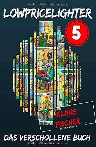 Lowpricelighter 5: Das verschollene Buch