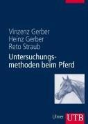 Untersuchungsmethoden beim Pferd (Uni-Taschenbücher L)