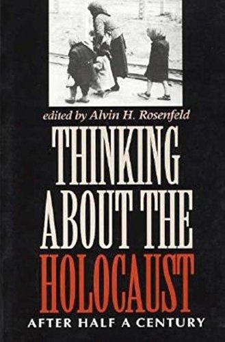 Thinking about the Holocaust: After Half a Century (Jewish Literature and Culture)