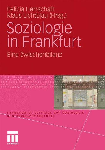 Soziologie in Frankfurt: Eine Zwischenbilanz (Frankfurter Beiträge zur Soziologie und Sozialpsychologie) (German Edition)