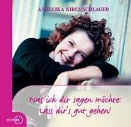 Was ich dir sagen möchte - Lass dir's gut gehen