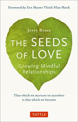 The Seeds of Love: Growing Mindful Relationships