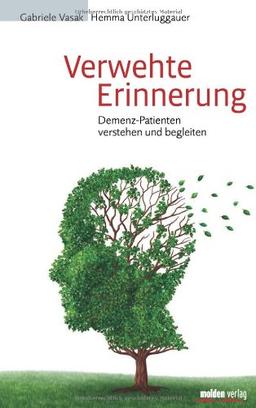 Verwehte Erinnerung: Demenzpatienten verstehen und begleiten