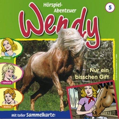 Wendy 5: Nur ein bisschen Gift