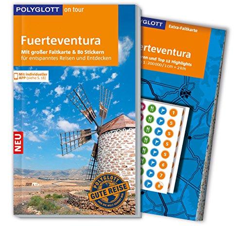 POLYGLOTT on tour Reiseführer Fuerteventura: Mit großer Faltkarte, 80 Stickern und individueller App