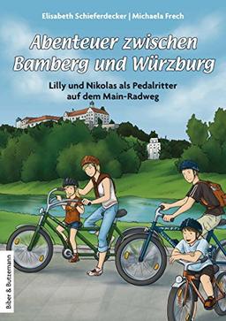 Abenteuer zwischen Bamberg und Würzburg - Lilly und Nikolas als Pedalritter auf dem Main-Radweg