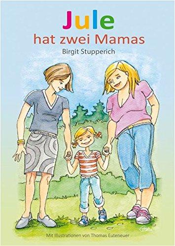 Jule hat zwei Mamas