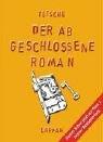 Der abgeschlossene Roman