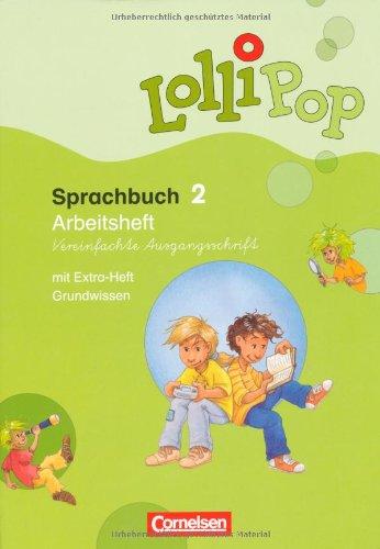 LolliPop Sprachbuch: 2. Schuljahr - Arbeitsheft in Vereinfachter Ausgangsschrift: Mit Lernstandsseiten und Grundwissenheft