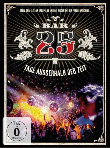 Bar 25 - Tage außerhalb der Zeit