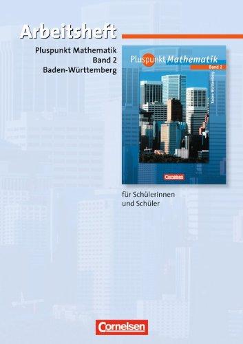 Pluspunkt Mathematik - Baden-Württemberg - Bisherige Ausgabe: Band 2 - Arbeitsheft mit beigelegten Lösungen