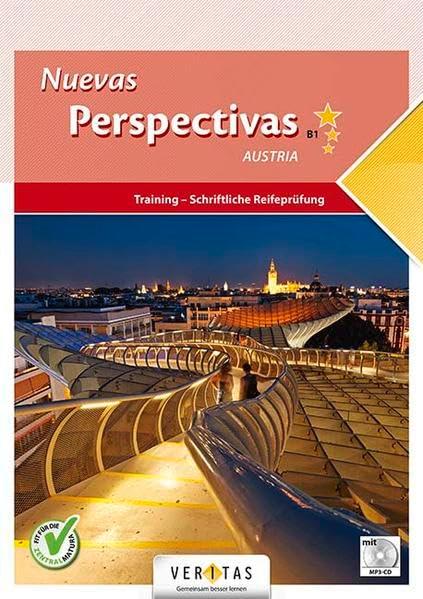 Nuevas Perspectivas B1 Austria. Training - Schriftliche Reifeprüfung: inkl. Audio-CD + E-Book-Zugang