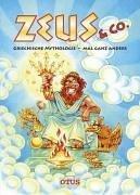 Zeus & Co. Griechische Mythologie - mal ganz anders