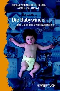 Die Babywindel und 34 andere Chemiegeschichten