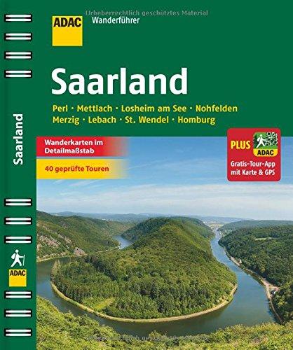 ADAC Wanderführer Saarland plus Gratis Tour App: Perl Mettlach Losheim am See Nohfelden Merzig Lebach St.Wendel