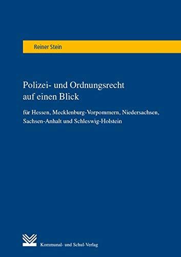 Polizei- und Ordnungsrecht auf einen Blick: für Hessen, Mecklenburg-Vorpommern, Niedersachsen, Sachsen-Anhalt und Schleswig-Holstein