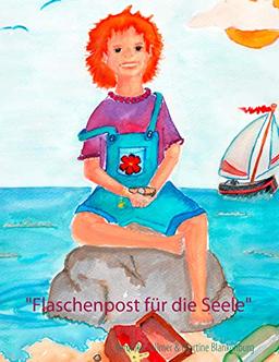 Flaschenpost für die Seele: Ein Buch mit Bildern für Kinder und Erwachsene